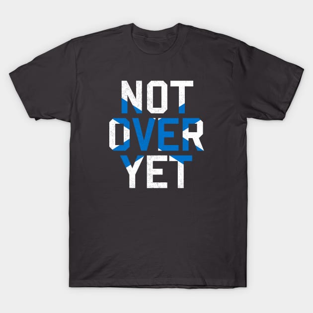 Not Over Yet - blue edition T-Shirt by MplusC